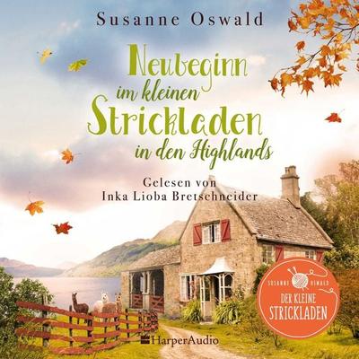 Neubeginn im kleinen Strickladen in den Highlands (ungekürzt) - Susanne Oswald, Audio, 9783365001424