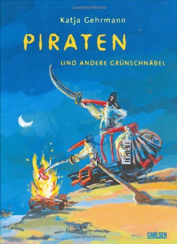Katja Gehrmann - Piraten und andere Grünschnäbel - Preis vom 09.10.2026 07:28:09 h