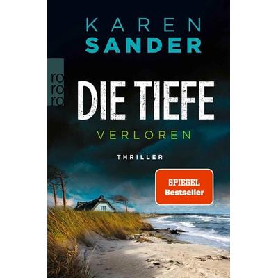 Die Tiefe: Verloren, Taschenbuch von Karen Sander, Rowohlt Taschenbuch, 978-3-499-01612-7