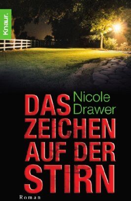 Nicole Drawer - Das Zeichen auf der Stirn. Roman - Preis vom 09.10.2026 07:28:09 h
