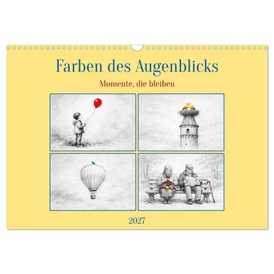 Farben des Augenblicks - Momente, die bleiben (Wandkalender 2027 DIN A3 quer), CALVENDO Monatskalender