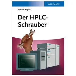 Der HPLC-Schrauber, Fachbücher von Werner Röpke
