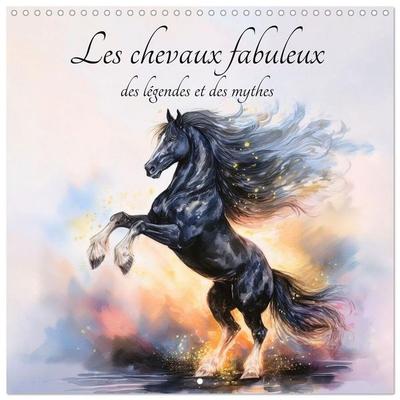 Kohrt, S: Chevaux fabuleux des légendes et des mythes (Calen