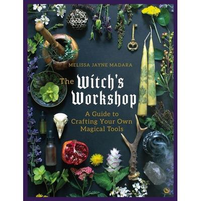 The Witch's Workshop, Gebundene Ausgabe von Melissa Madara, John Wiley & Sons Inc, 978-1-78678-809-2