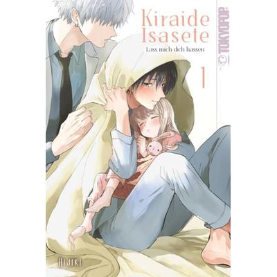 Kiraide Isasete - Lass mich dich hassen 01, Taschenbuch von Hijiki, Tokyopop GmbH, 978-3-8420-7409-5