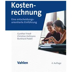 Kostenrechnung, Fachbücher von Gunther Friedl, Christian Hofmann, Burkhard Pedell
