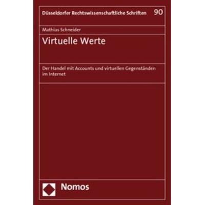 Virtuelle Werte, Taschenbuch von Mathias Schneider, Nomos, 978-3-8329-5895-4