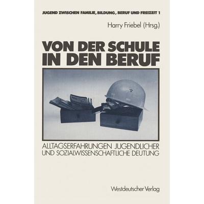 Von der Schule in den Beruf, Taschenbuch von , VS Verlag für Sozialwissenschaften, 978-3-531-11602-0