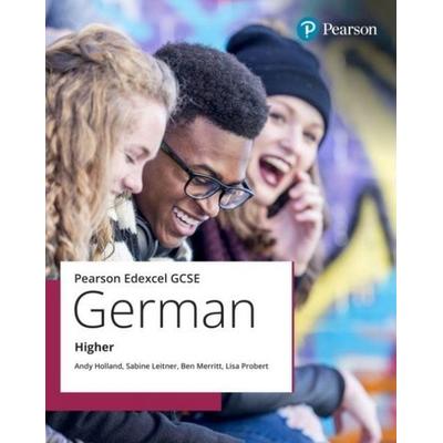 Edexcel GCSE German Higher Student Book, Taschenbuch von Andy Holland,Ben Merritt,Lisa Probert,Sabine Leitner, Pearson Studium, 978-1-292-73468-2
