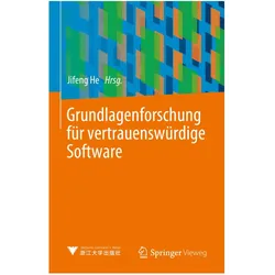 Grundlagenforschung für vertrauenswürdige Software, Fachbücher von Jifeng He