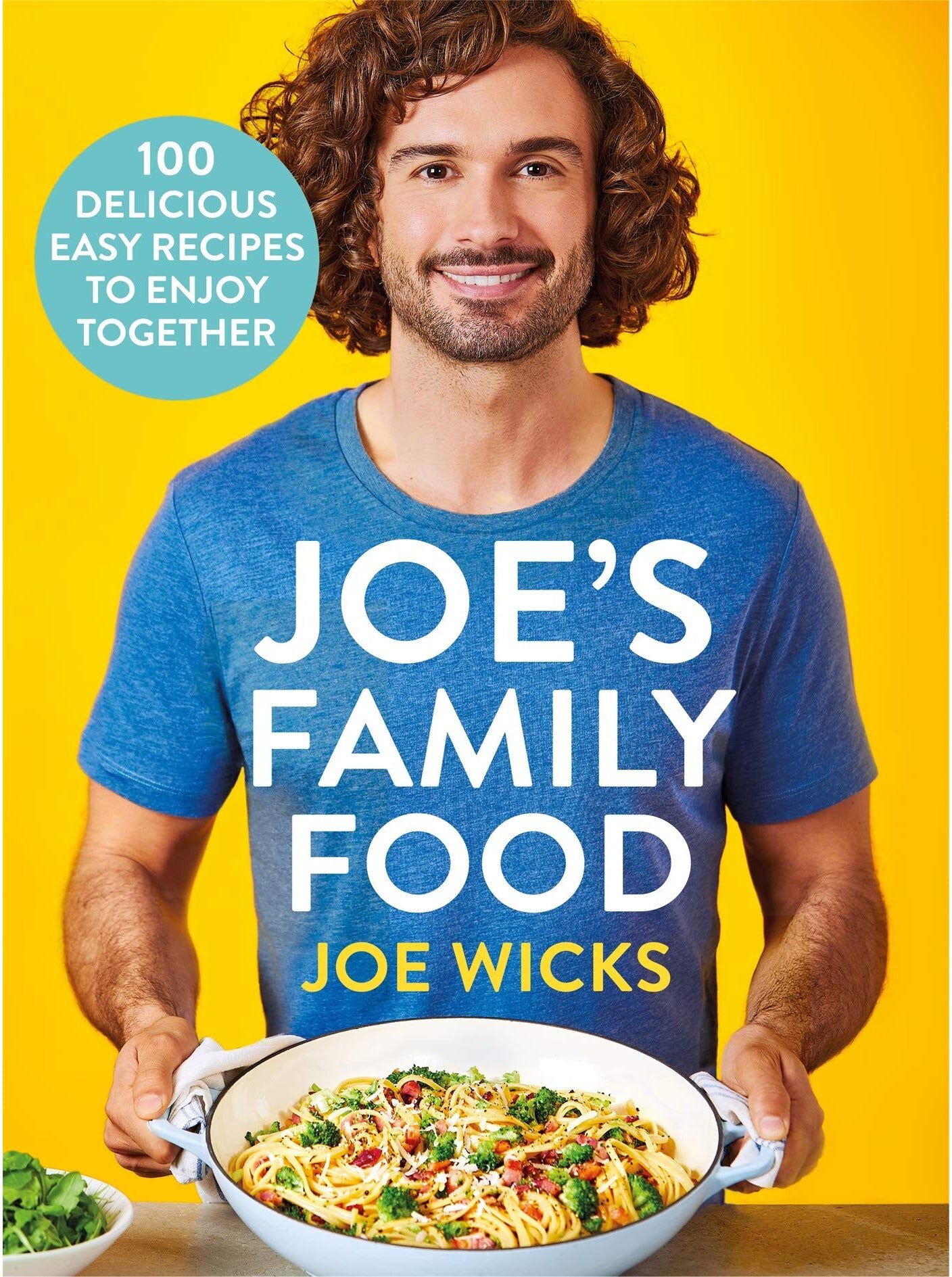 Bluebird Joe’s Family Food by Joe Wicks – 100 Easy & Healthy Family Recipes Cookbook