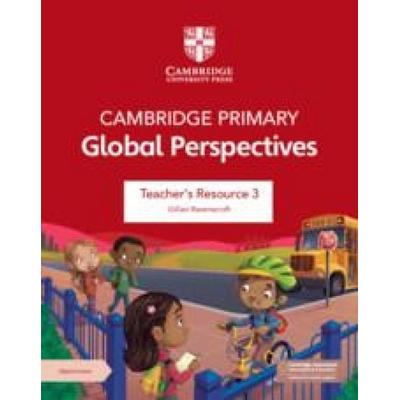 Cambridge Primary Global Perspectives Teacher's Resource 3 with Digital Access, Taschenbuch von Gillian Ravenscroft, Cambridge University Press,