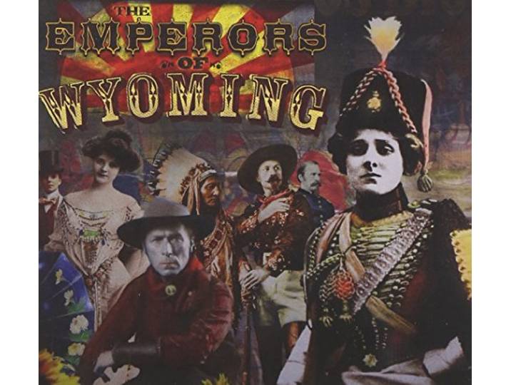 The Emperors Of Wyoming - The Emperors Of Wyoming