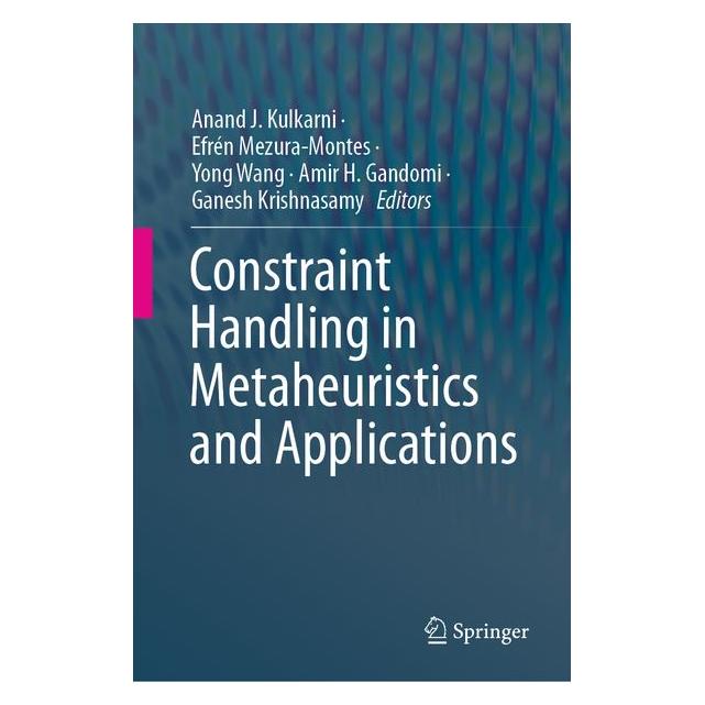 Springer Constraint Handling in Metaheuristics and Applications (71876020)