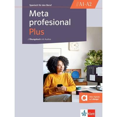Meta profesional Plus A1–A2, Taschenbuch von , Klett Sprachen GmbH, 978-3-12-515490-2