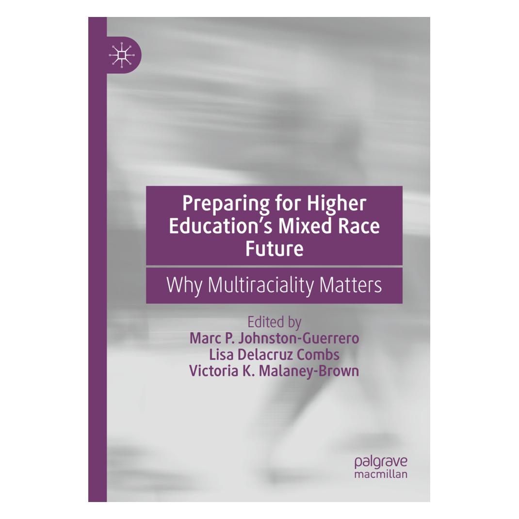 Springer Preparing for Higher Education's Mixed Race Future (Englisch, Softcover, Lisa Delacruz Combs, Marc P. Johnston-Guerrero, Victoria K. Malaney-Brown) (56920338)