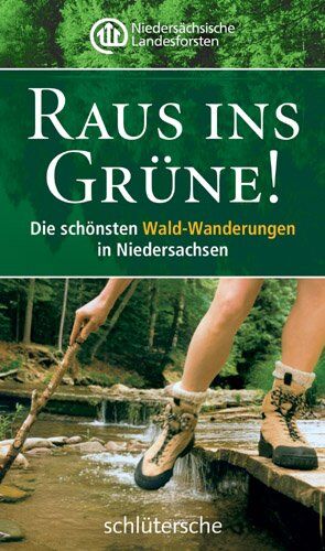 Niedersächsische Landesforsten - Raus ins Grüne!: Die schönsten Wald-Wanderungen in Niedersachsen - Preis vom 09.10.2026 07:28:09 h