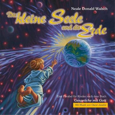 Die kleine Seele und die Erde - Neale Donald Walsch, CD, 9783862641857