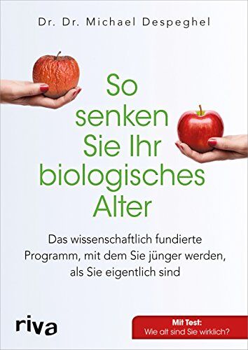 Michael Despeghel - So senken Sie Ihr biologisches Alter: Das wissenschaftlich fundierte Programm, mit dem Sie jünger werden, als Sie eigentlich sind - Preis vom 09.10.2026 07:28:09 h