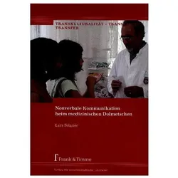 Nonverbale Kommunikation beim medizinischen Dolmetschen, Fachbücher von Lars Felgner