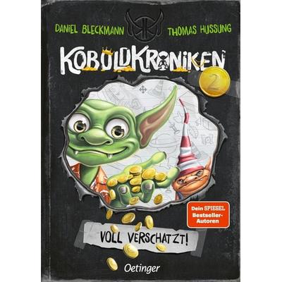 KoboldKroniken 2. Voll verschatzt!, Gebundene Ausgabe von Daniel Bleckmann, Verlag Friedrich Oetinger GmbH, 978-3-7512-0209-1