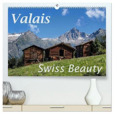 Valais Swiss Beauty (High Quality Premium Wall Calendar 2026 DIN A2 landscape),CALVENDO 12 Month Wall Calendar