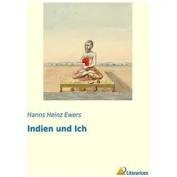 Indien und Ich, Ratgeber von Hanns Heinz Ewers