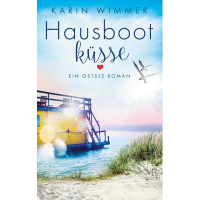 Hausbootküsse, Taschenbuch von Karin Wimmer, BoD – Books on Demand, 978-3-7534-2706-5