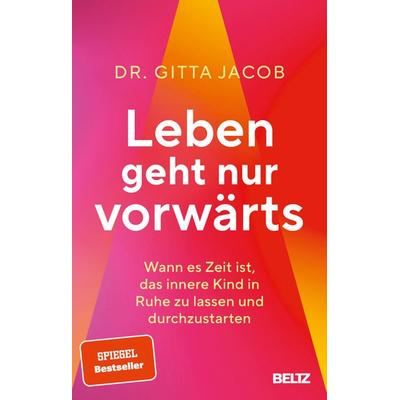 Leben geht nur vorwärts, Taschenbuch von Gitta Jacob, Beltz Verlagsgruppe GmbH & Co. KG, 978-3-407-86795-7