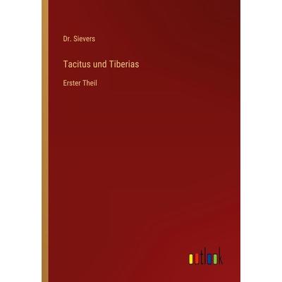 Tacitus und Tiberias, Taschenbuch von Sievers, Outlook, 978-3-368-50060-3