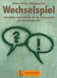 Michael Dreke - Wechselspiel. Sprechanlässe für die Partnerarbeit im kommunikativen Deutschunterricht. Arbeitsblätter für Anfänger und Fortgeschrittene - Preis vom 02.10.2026 23:42:20 h