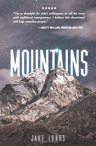 Jake Luhrs - Mountains: 25 Devotionals with Jake Luhrs - Preis vom 13.10.2026 11:25:28 h