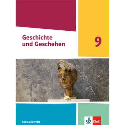 Geschichte und Geschehen 9. Ausgabe Rheinland-Pfalz, Gebundene Ausgabe von , Klett Schulbuchverlag, 978-3-12-443350-3