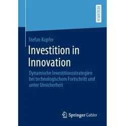 Investition in Innovation, Fachbücher von Stefan Kupfer