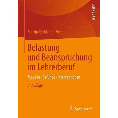 Belastung und Beanspruchung im Lehrerberuf, Taschenbuch von , Springer Fachmedien Wiesbaden GmbH, 978-3-531-18246-9