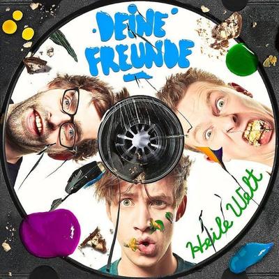 Deine Freunde: Heile Welt - Deine Freunde, Audio