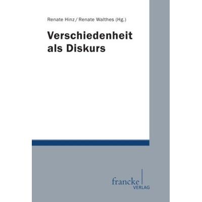 Umgang mit Verschiedenheit, Taschenbuch von Renate Hinz,Renate Walthes, Francke, A, 978-3-7720-8401-0