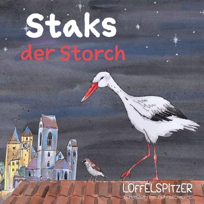 Staks der Storch - Céline Landolt, Audio, 9783907319017