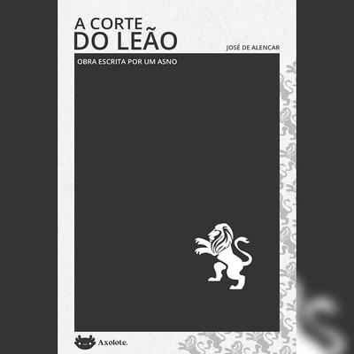 A corte do leão - José de Alencar, Audio, 9786585266277
