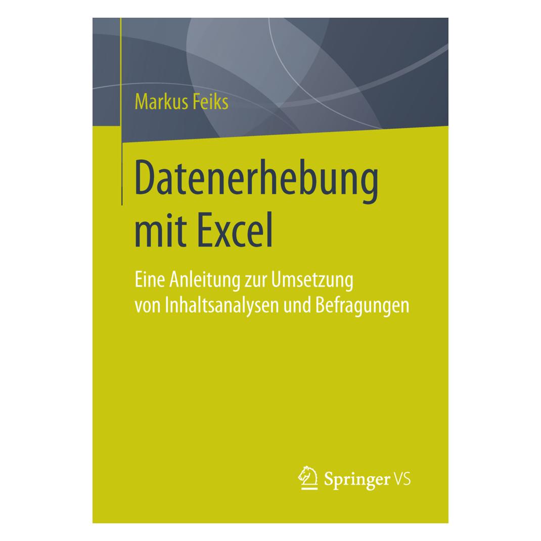 VS Datenerhebung mit Excel (Deutsch, Softcover, Markus Feiks) (8035146)