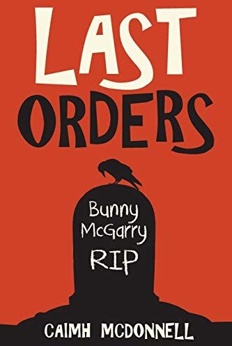 Caimh McDonnell - Last Orders (The Dublin Trilogy, Band 4) - Preis vom 09.10.2026 07:28:09 h