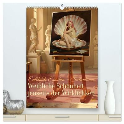Entblößte Epochen – Surrealismus (hochwertiger Premium Wandkalender 2027 DIN A2 hoch), Kunstdruck in Hochglanz