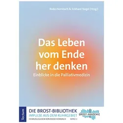 Das Leben vom Ende her denken, Fachbücher von Eckhard Nagel, Bodo Hombach