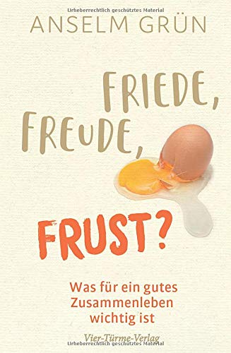 Anselm Grün - Friede, Freude, Frust? Was für ein gutes Zusammenleben wichtig ist - Preis vom 09.10.2026 07:28:09 h