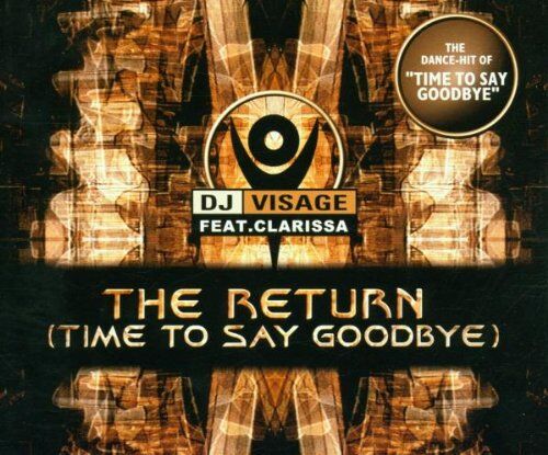 DJ Visage - The Return(Time to Say Goodbye - Preis vom 30.09.2026 22:30:23 h