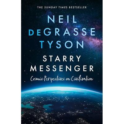 Starry Messenger, Taschenbuch von Neil deGrasse Tyson, HarperCollins, 978-0-00-854321-1
