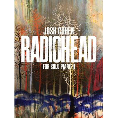 Josh Cohen: Radiohead for Solo Piano II, Geheftet von , Faber Music, 978-0-571-54243-7