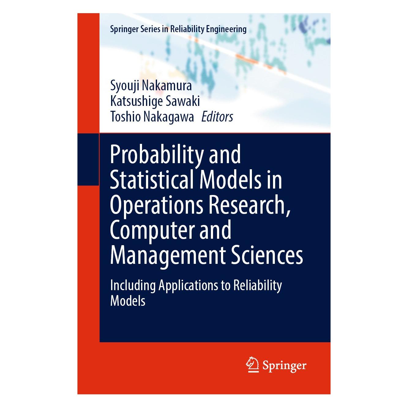 Springer Probability and Statistical Models in Operations Research, Computer and Management Sciences (Englisch, Hardcover, Katsushige Sawaki, Syouji Nakamura, Toshio Nakagawa) (9783031645969)