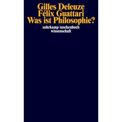 Was ist Philosophie?, Taschenbuch von Gilles Deleuze,Felix Guattari, Suhrkamp, 978-3-518-29083-5