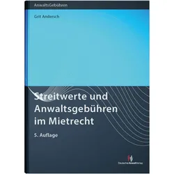 Streitwerte und Anwaltsgebühren im Mietrecht, Fachbücher von Grit Andersch